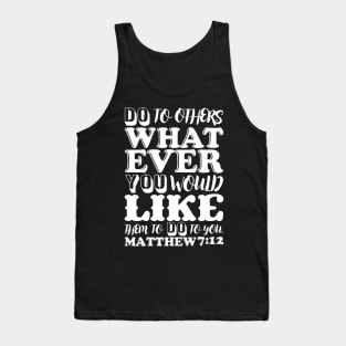 Matthew 7:12 Tank Top